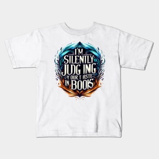 I'm silently judging your taste in books t-shirt Kids T-Shirt